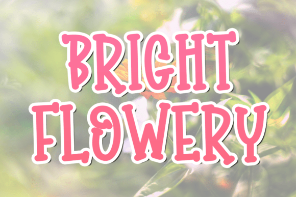 Bright Flowery Font Review for Modern Campaigns