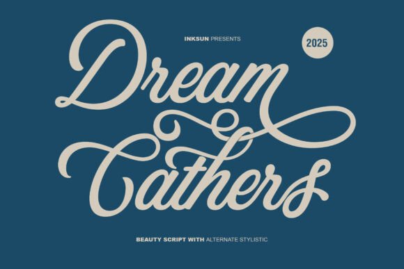Dream Cathers: The Script Font That Elevates Campaigns
