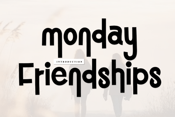 Monday Friendships: A Handwritten Typeface for Editorial Warmth