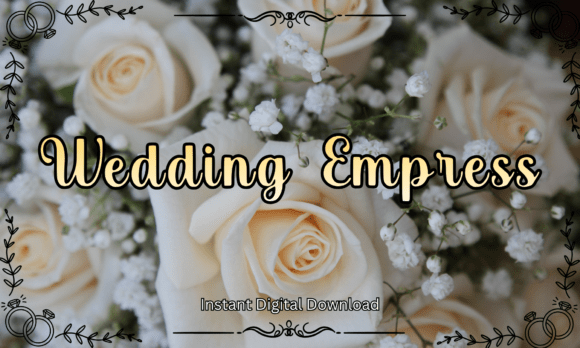 Wedding Empress Font for Clear Campaigns